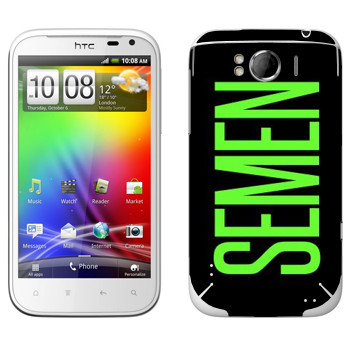   «Semen»   HTC Sensation XL