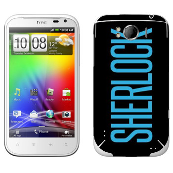   «Sherlock»   HTC Sensation XL