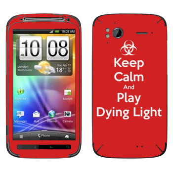   «Keep calm and Play Dying Light»   HTC Sensation