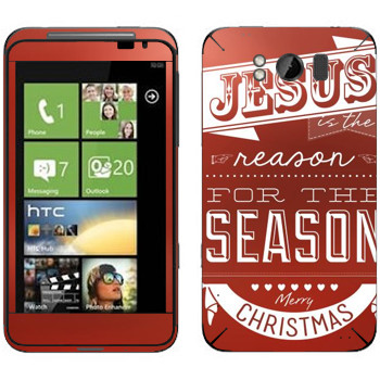   «Jesus is the reason for the season»   HTC Titan