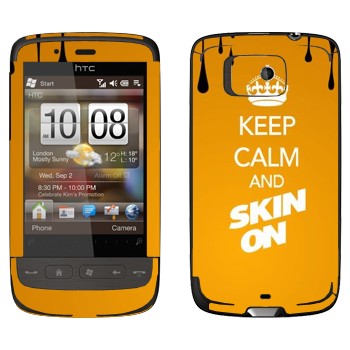   «Keep calm and Skinon»   HTC Touch 2