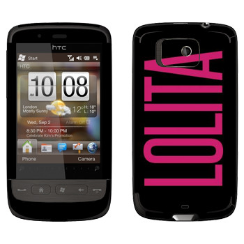   «Lolita»   HTC Touch 2