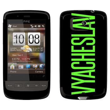   «Vyacheslav»   HTC Touch 2