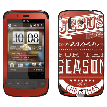   «Jesus is the reason for the season»   HTC Touch 2