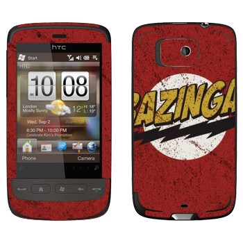   «Bazinga -   »   HTC Touch 2