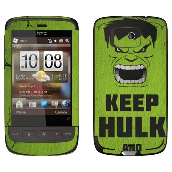   «Keep Hulk and»   HTC Touch 2