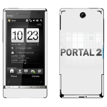   «Portal 2    »   HTC Touch Diamond 2