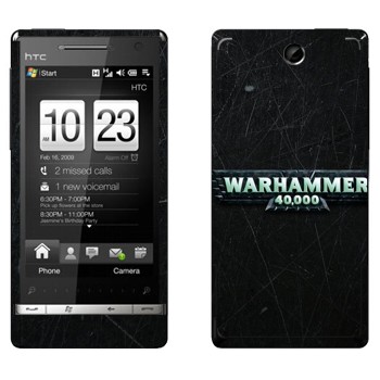   «Warhammer 40000»   HTC Touch Diamond 2