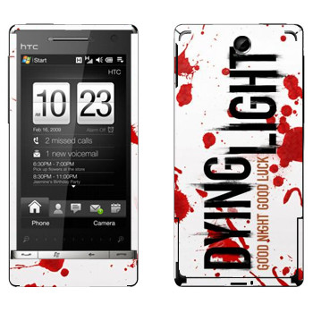   «Dying Light  - »   HTC Touch Diamond 2