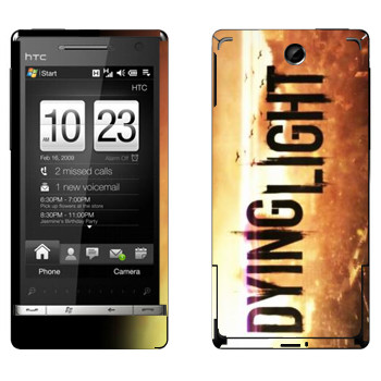   «Dying Light »   HTC Touch Diamond 2