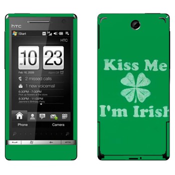   «Kiss me - I'm Irish»   HTC Touch Diamond 2