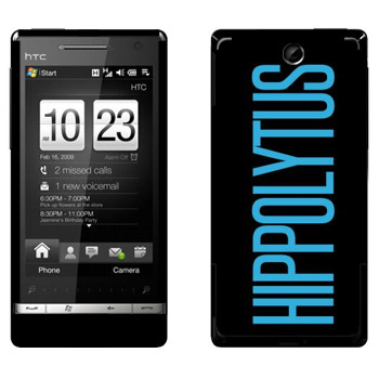   «Hippolytus»   HTC Touch Diamond 2