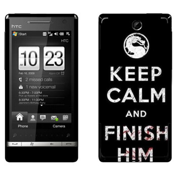   «Keep calm and Finish him Mortal Kombat»   HTC Touch Diamond 2
