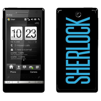   «Sherlock»   HTC Touch Diamond 2
