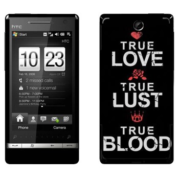   «True Love - True Lust - True Blood»   HTC Touch Diamond 2