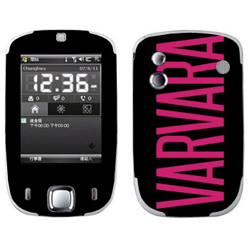   «Varvara»   HTC Touch Elf