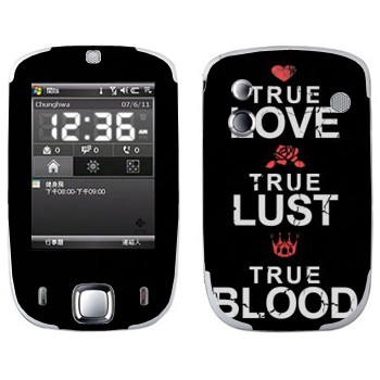   «True Love - True Lust - True Blood»   HTC Touch Elf