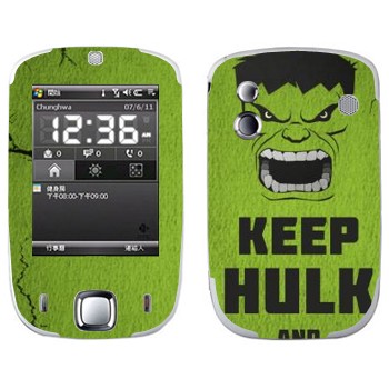   «Keep Hulk and»   HTC Touch Elf