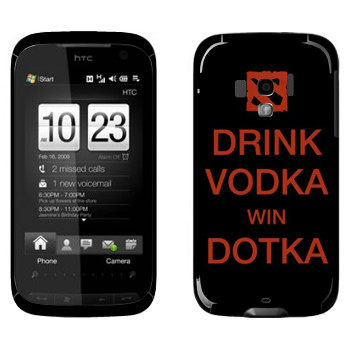   «Drink Vodka With Dotka»   HTC Touch Pro 2