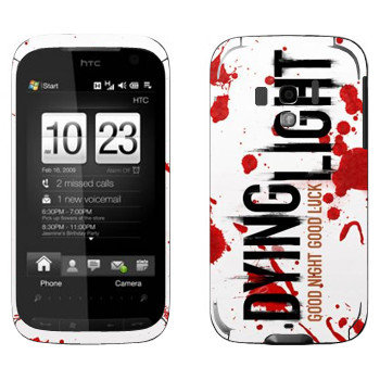   «Dying Light  - »   HTC Touch Pro 2