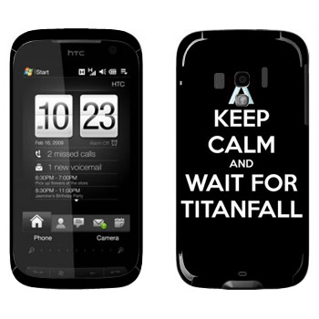   «Keep Calm and Wait For Titanfall»   HTC Touch Pro 2