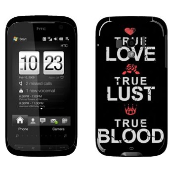   «True Love - True Lust - True Blood»   HTC Touch Pro 2