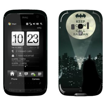   «Keep calm and call Batman»   HTC Touch Pro 2