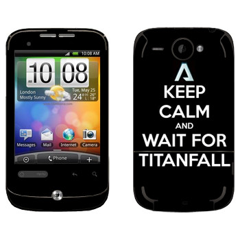   «Keep Calm and Wait For Titanfall»   HTC Wildfire