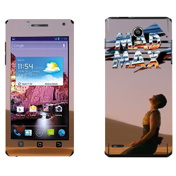   «Mad Max »   Huawei Ascend P1 XL