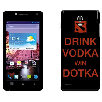   «Drink Vodka With Dotka»   Huawei Ascend P1 XL