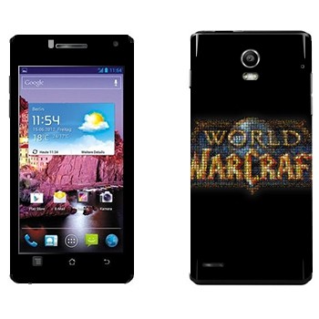   «World of Warcraft »   Huawei Ascend P1 XL