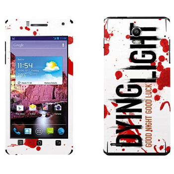   «Dying Light  - »   Huawei Ascend P1 XL