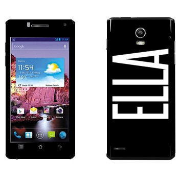   «Ella»   Huawei Ascend P1 XL