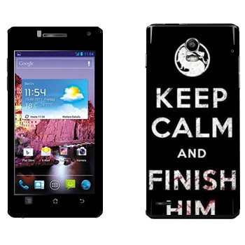   «Keep calm and Finish him Mortal Kombat»   Huawei Ascend P1 XL