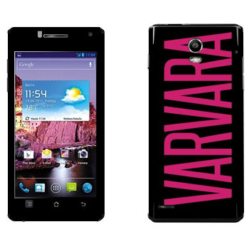   «Varvara»   Huawei Ascend P1 XL