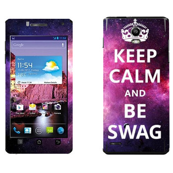   «Keep Calm and be SWAG»   Huawei Ascend P1 XL