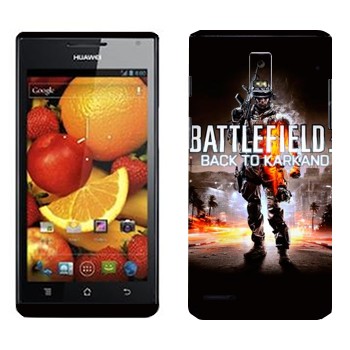   «Battlefield: Back to Karkand»   Huawei Ascend P1
