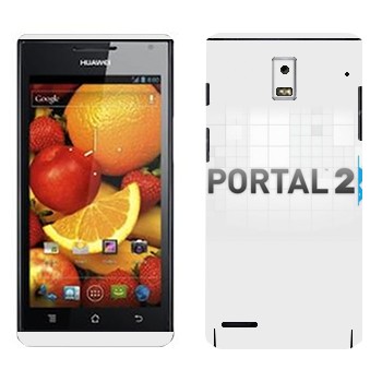   «Portal 2    »   Huawei Ascend P1