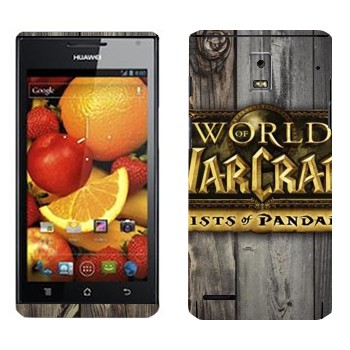   «World of Warcraft : Mists Pandaria »   Huawei Ascend P1