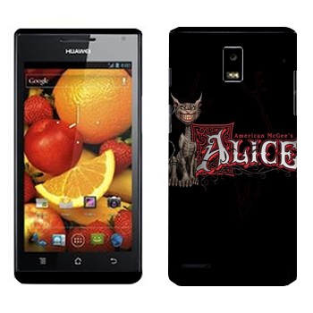   «  - American McGees Alice»   Huawei Ascend P1