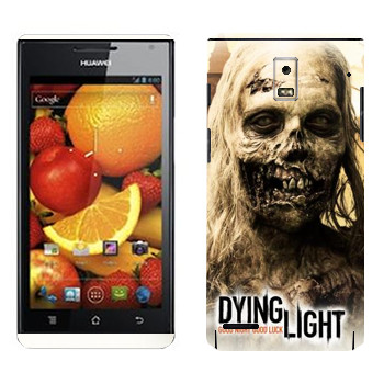   «Dying Light -»   Huawei Ascend P1