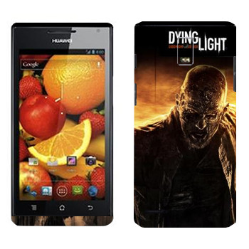   «Dying Light »   Huawei Ascend P1