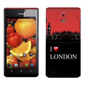   «I love London»   Huawei Ascend P1