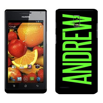   «Andrew»   Huawei Ascend P1