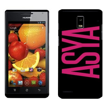   «Asya»   Huawei Ascend P1