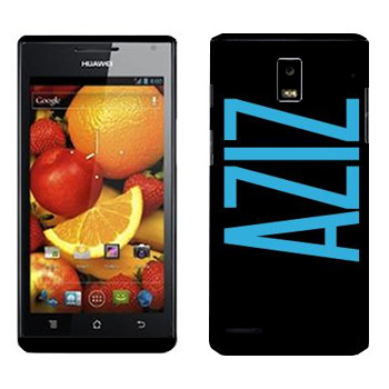   «Aziz»   Huawei Ascend P1