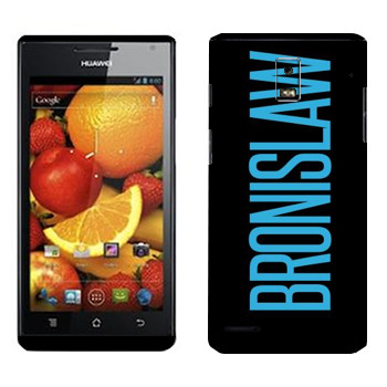   «Bronislaw»   Huawei Ascend P1