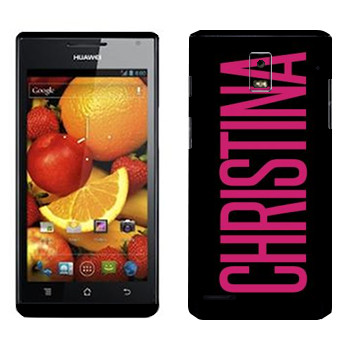   «Christina»   Huawei Ascend P1