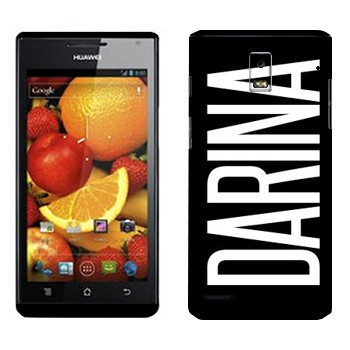   «Darina»   Huawei Ascend P1