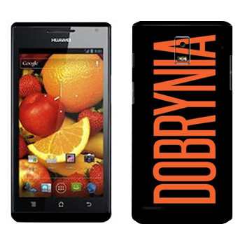   «Dobrynia»   Huawei Ascend P1